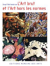 DVD Comprendre l'Art brut et l'Art hors les normes