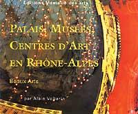 Palais, Musées et Centres d’Art de Rhône-Alpes