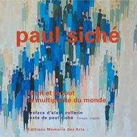 Paul Siché - Le un et le tout, la multiplicité du monde + DVD