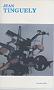 Jean Tinguely - Sculpteur