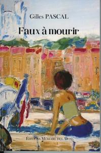 Faux à mourir (Gilles Pascal)