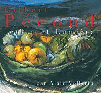 Gilbert Pécoud - Ombre et Lumière
